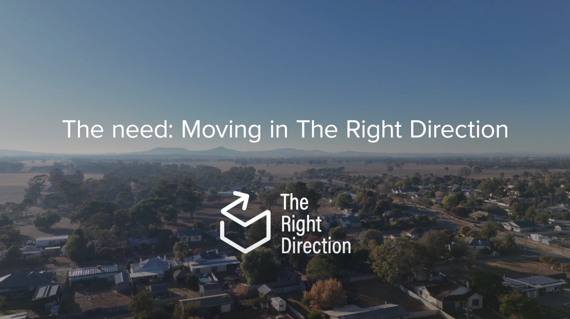 The need: Moving in The Right Direction